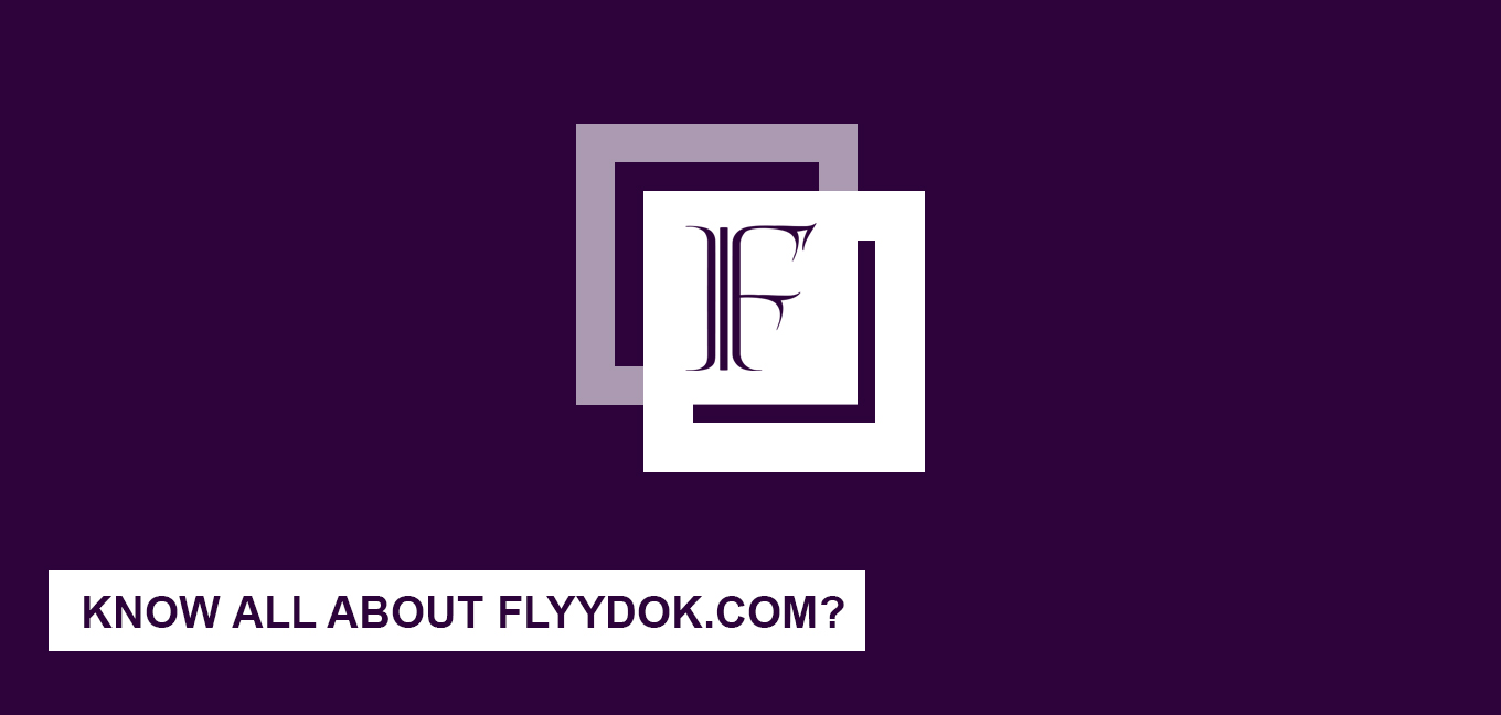 Know All About Flyydok.com?