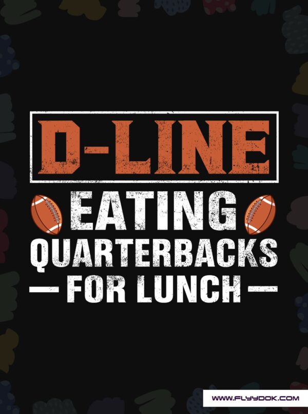 Dline Eating Quarterbacks For Lunch Football Oversized T-Shirt Logo