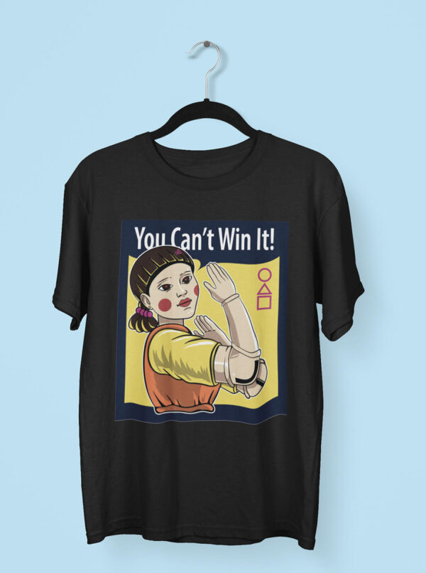 You Can’t Win It! Squid Game Doll T-Shirt – Korean Drama Meme Tee