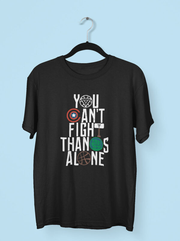 Avengers Unity T-Shirt – “You Can’t Fight Thanos Alone” Design - Image 2